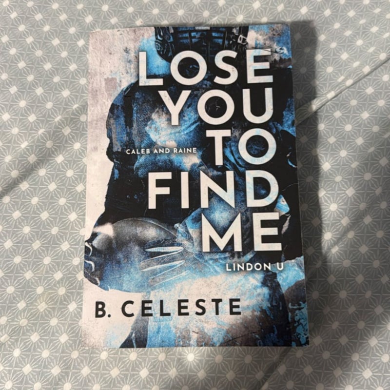 Lose You to Find Me