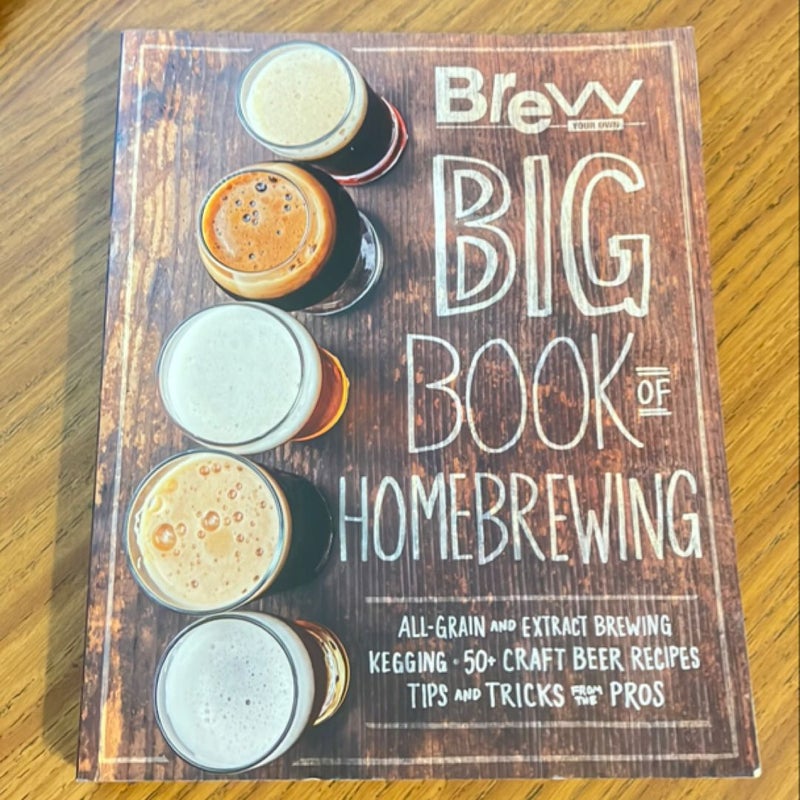 The Brew Your Own Big Book of Homebrewing