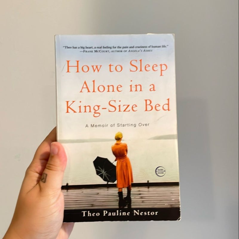 How to Sleep Alone in a King-Size Bed