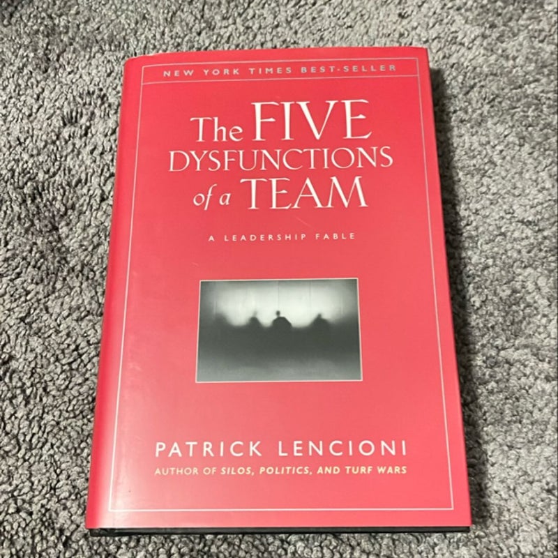 The Five Dysfunctions of a Team