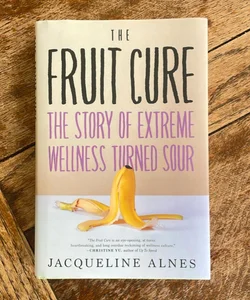 The Fruit Cure