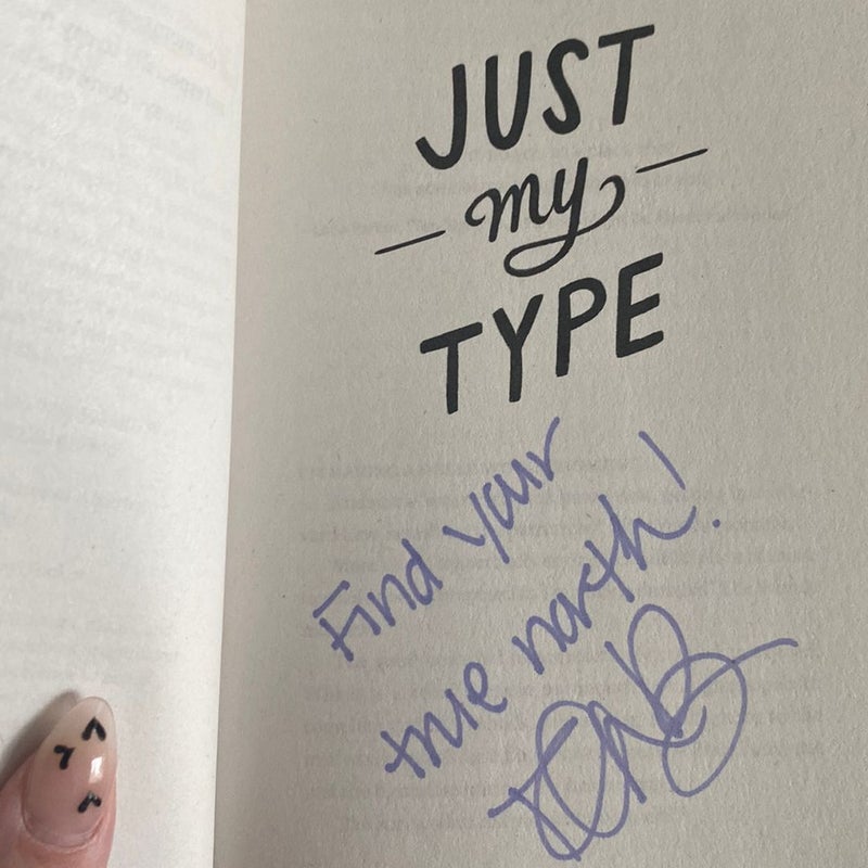 Just My Type (Signed)