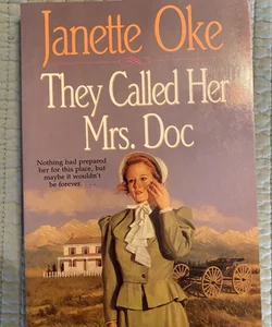 They Called Her Mrs. Doc