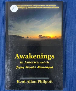 Awakenings in America and the Jesus People Movement