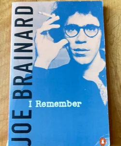 Joe Brainard: I Remember