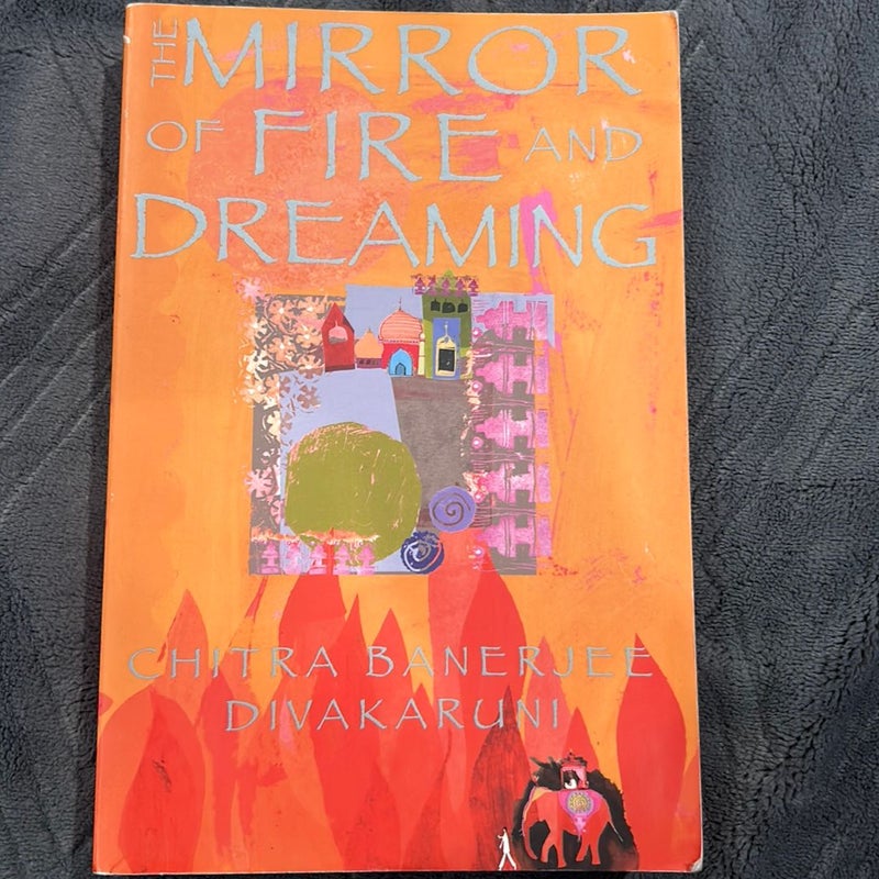 The Mirror of Fire and Dreaming 