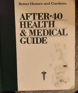 After-Forty Health and Medical Guide