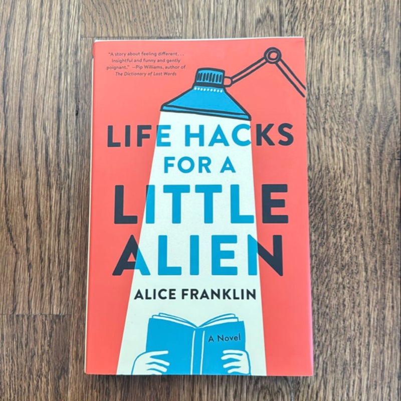 Life Hacks for a Little Alien