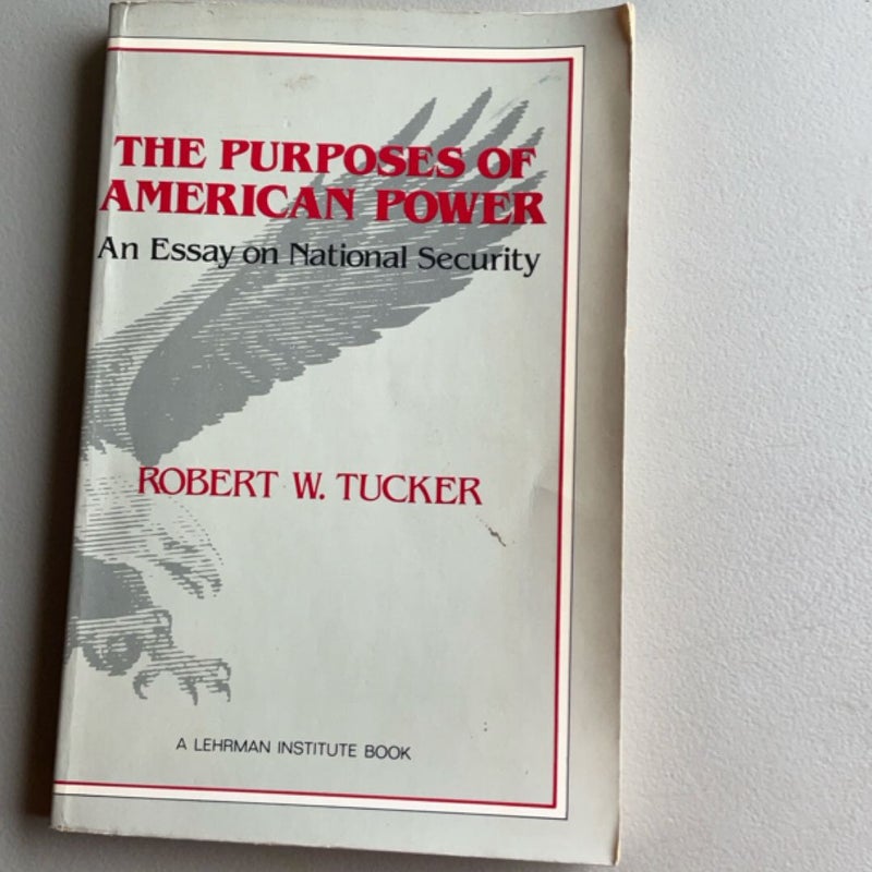 The Purposes of American Power