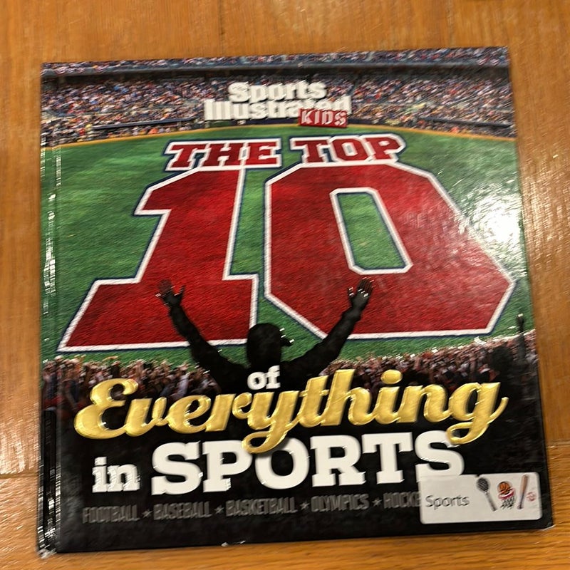 The Top 10 of Everything in Sports