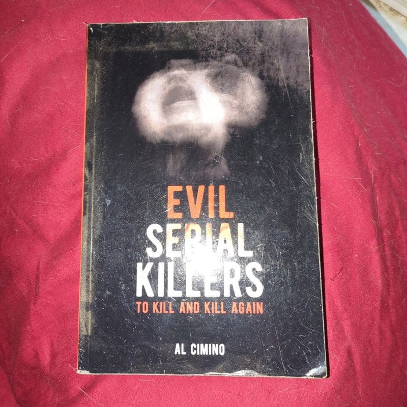 Evil Serial Killers