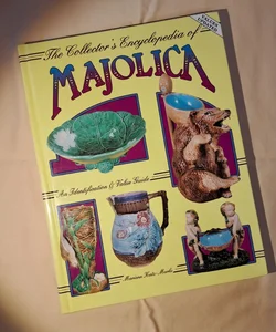 The Collector's Encyclopedia of Majolica Pottery