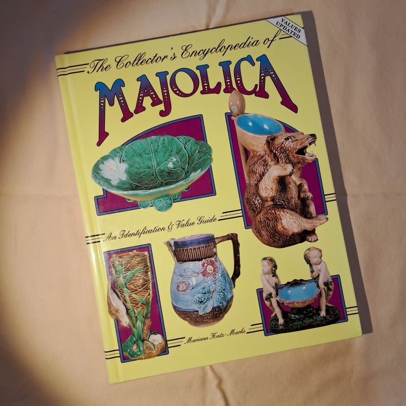 The Collector's Encyclopedia of Majolica Pottery