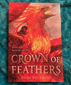 ADVANCED READER’S COPY ARC Crown of Feathers