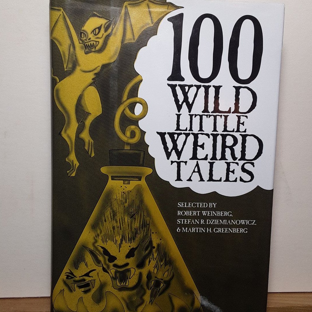 100 Wild Little Weird Tales