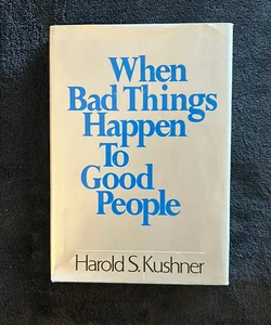 When Bad Things Happen to Good People