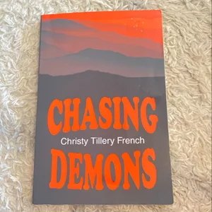 Chasing Demons