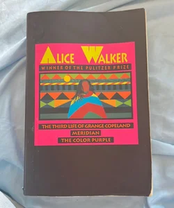 The Third Life of Grange Copeland; Meridian; The Color Purple