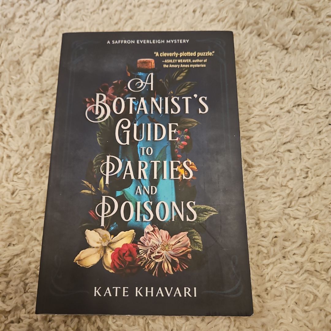 A Botanist's Guide to Parties and Poisons