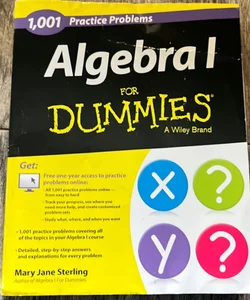 Algebra I: 1,001 Practice Problems for Dummies (+ Free Online Practice)