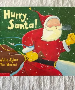 Hurry Santa !