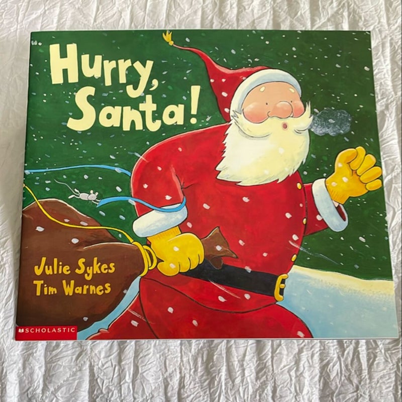 Hurry Santa !