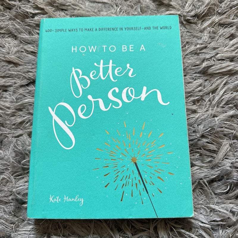 How to Be a Better Person