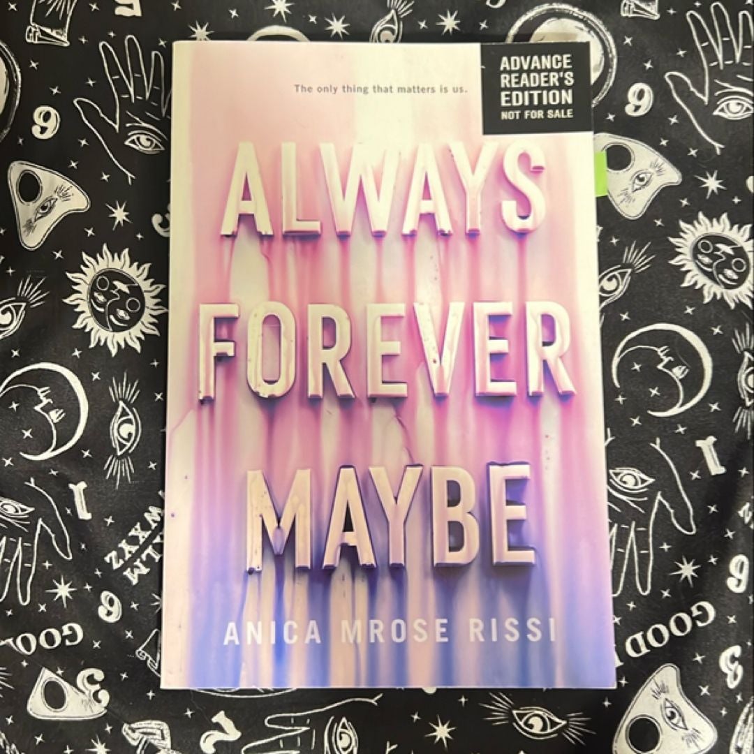 Always Forever Maybe