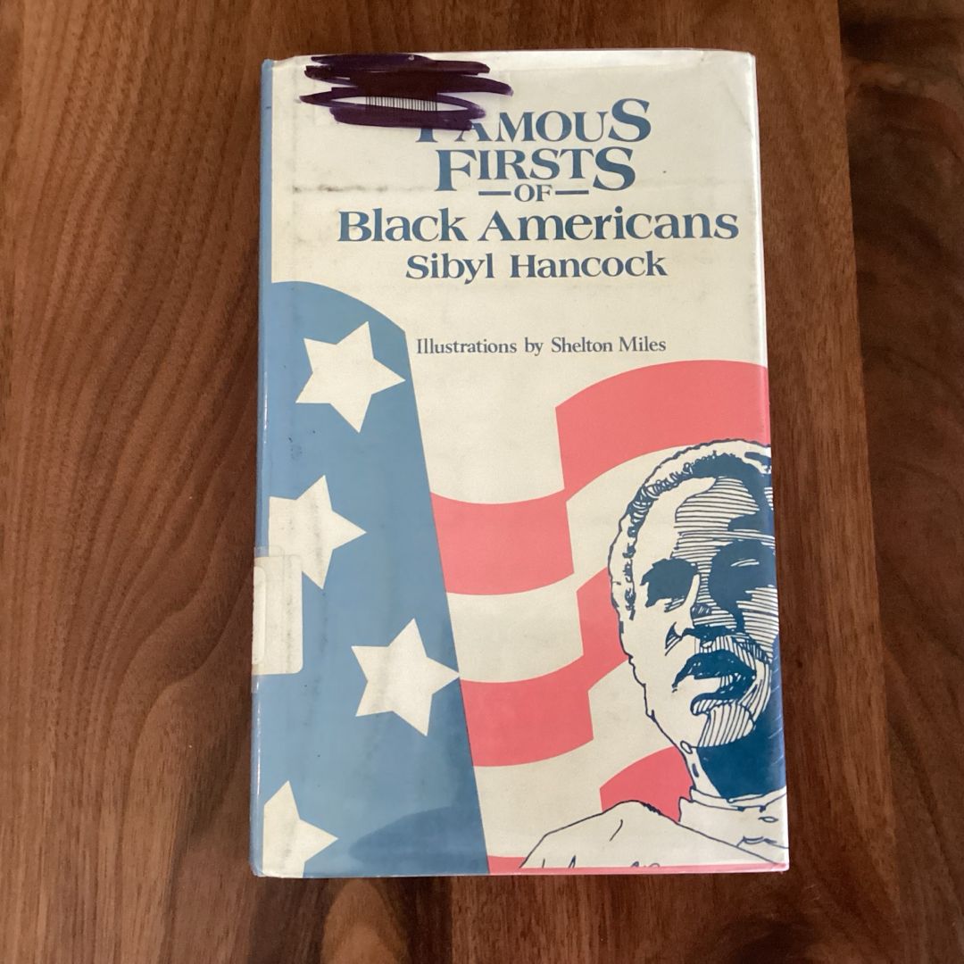Famous Firsts of Black Americans by Sibyl Hancock