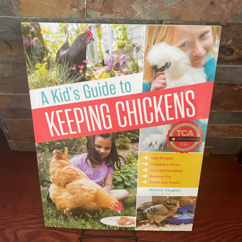 A Kid's Guide to Keeping Chickens