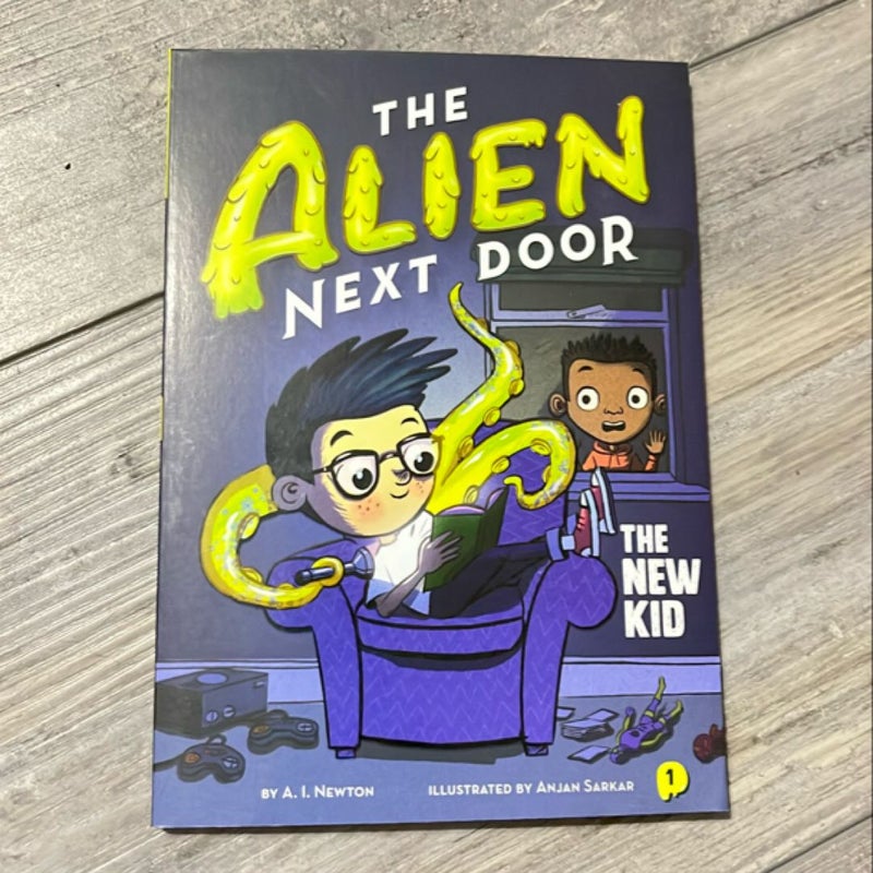 The Alien Next Door 1: the New Kid