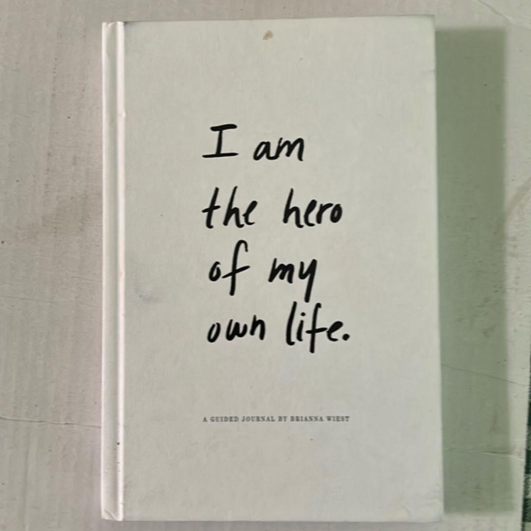 I Am the Hero of My Own Life