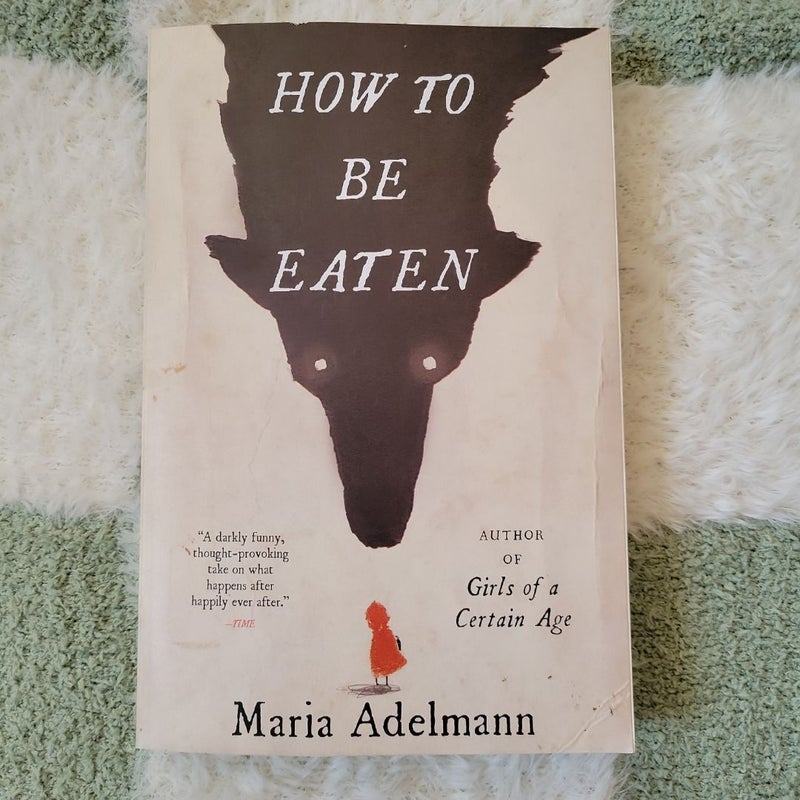 How to Be Eaten