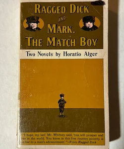Ragged Dick and Mark, the Match Boy