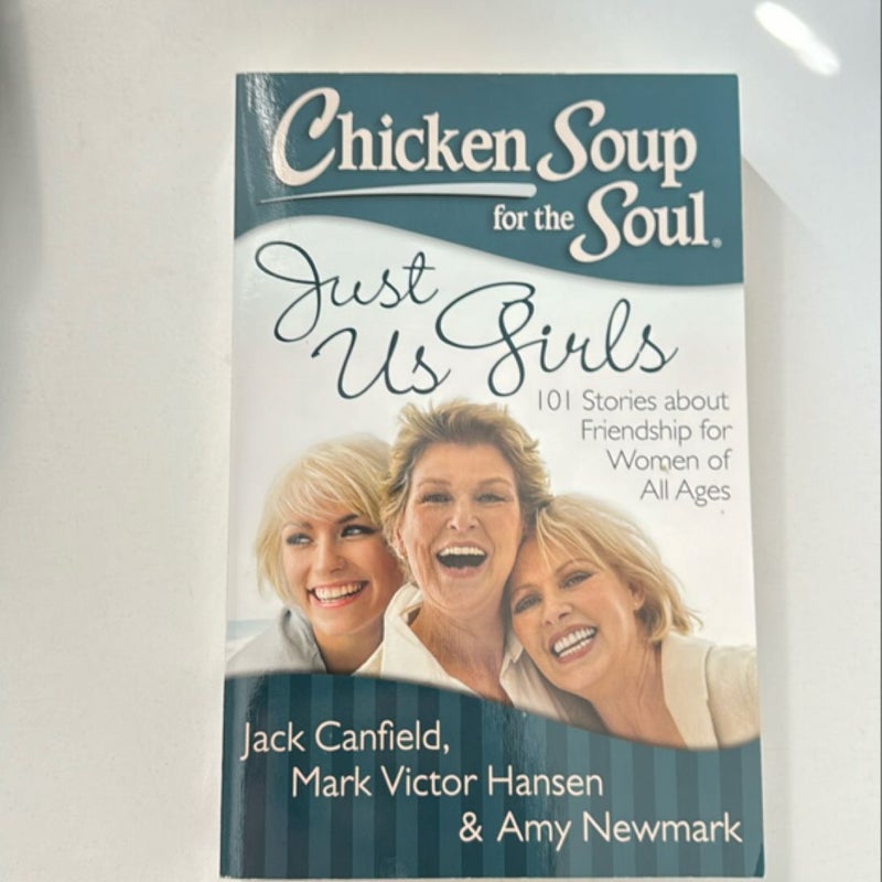 Chicken Soup for the Soul: Just Us Girls