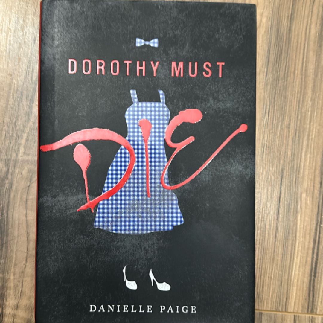 Dorothy Must Die