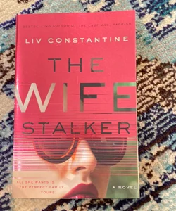 The Wife Stalker