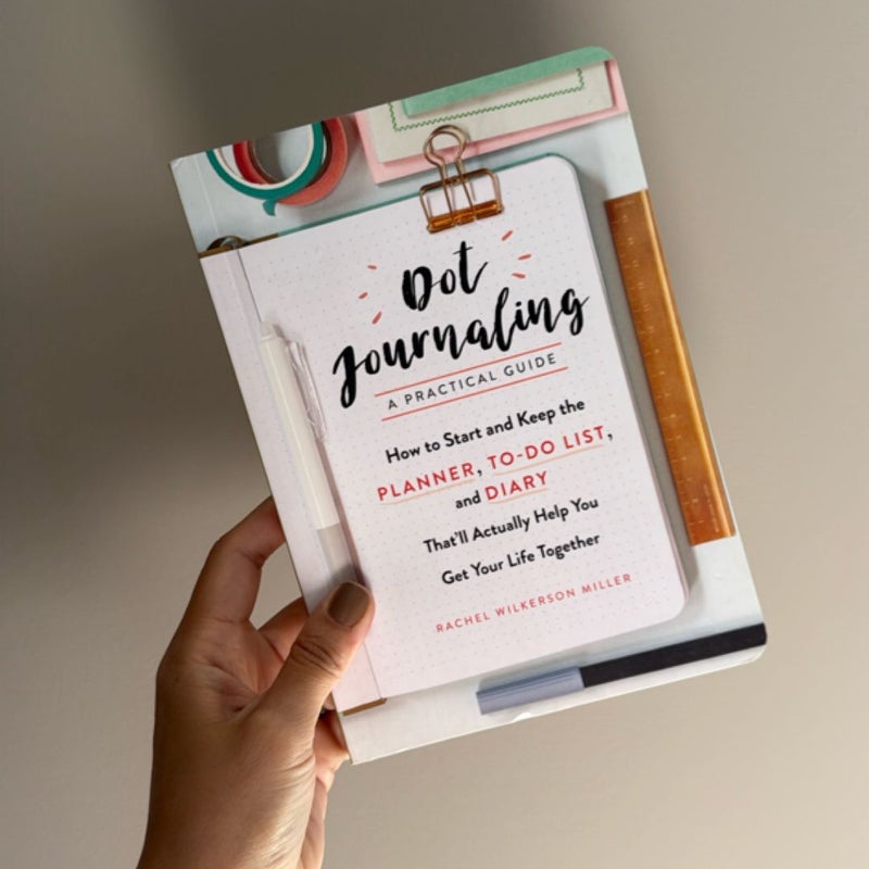 Dot Journaling--A Practical Guide