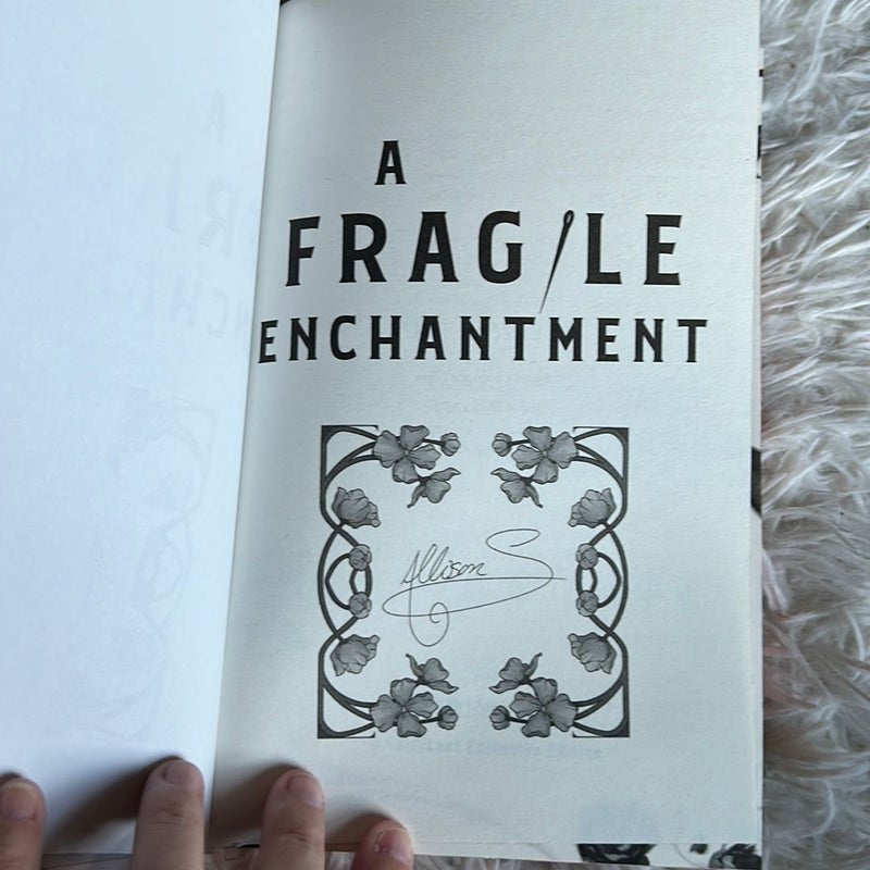 A Fragile Enchantment 