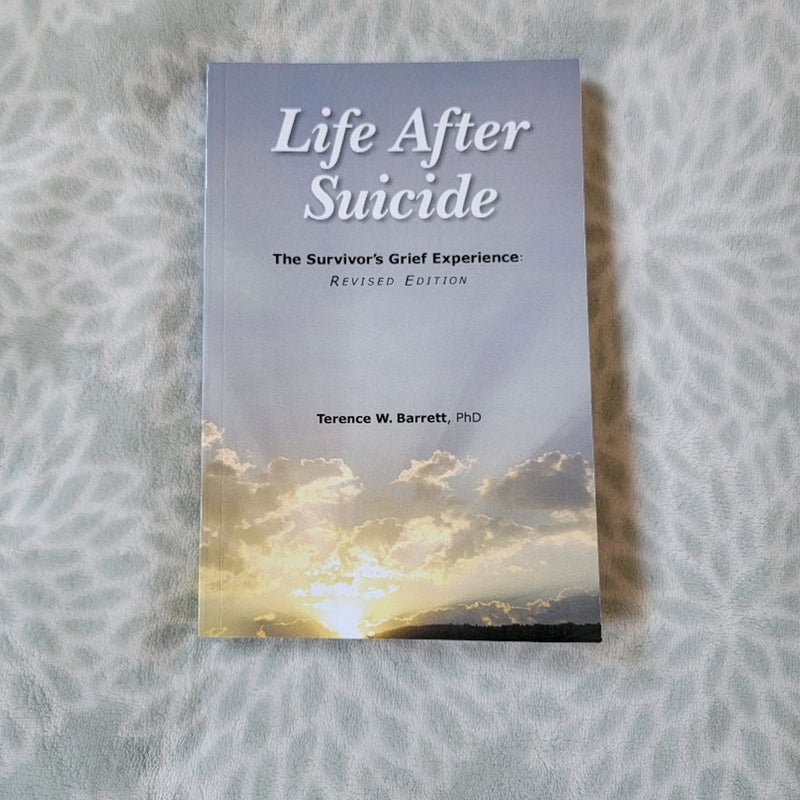 Life After Suicide by Terence W. Barrett Book