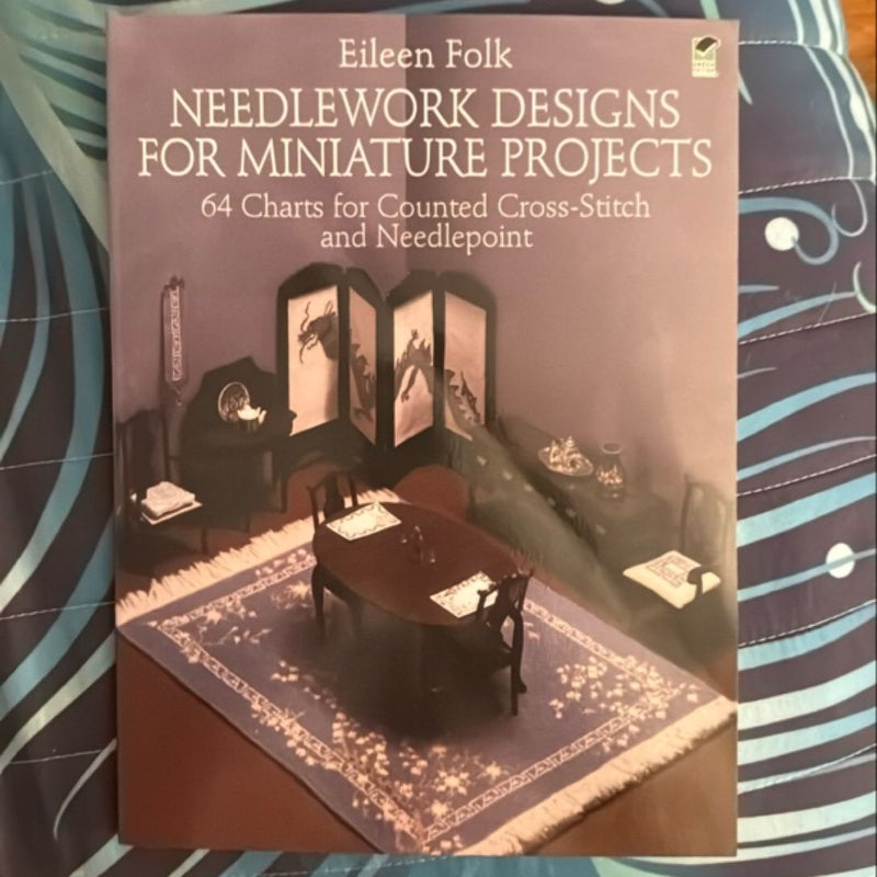 Needlework Designs for Miniature Projects