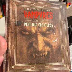 Vampyres and Other Perilous Creatures
