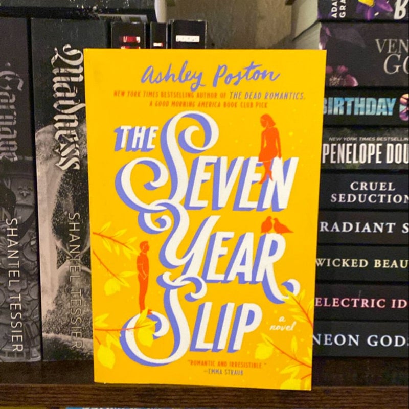 The Seven Year Slip