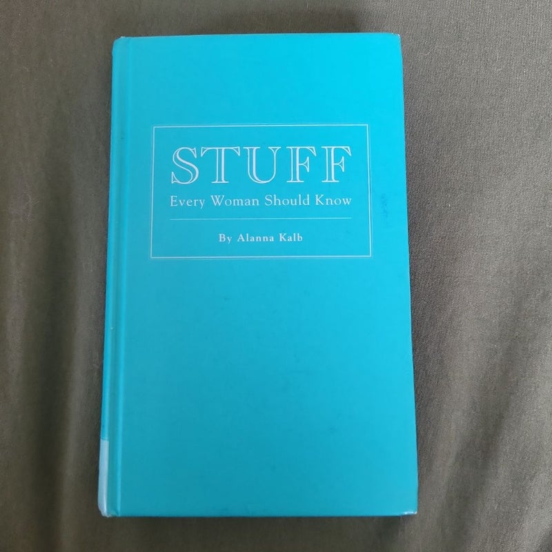 Stuff Every Woman Should Know