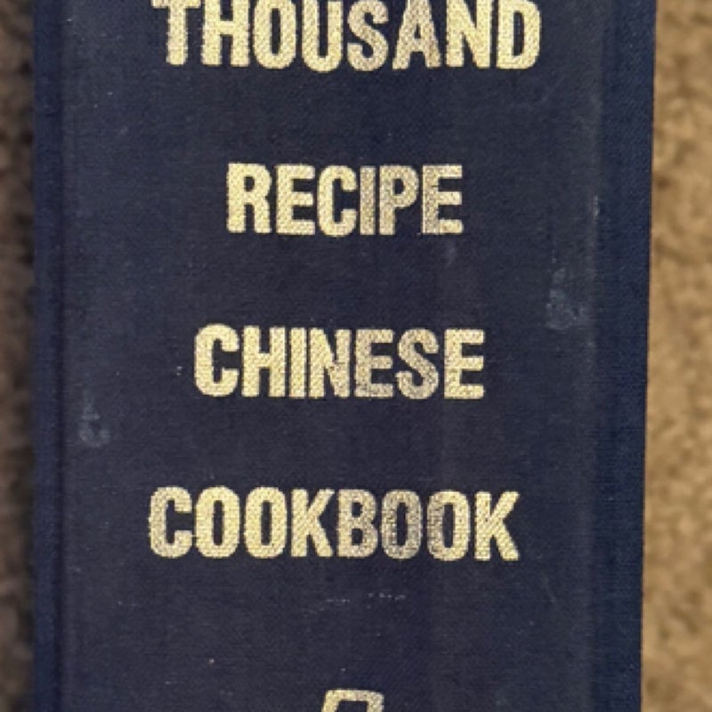 The Thousand Recipe Chinese Cookbook