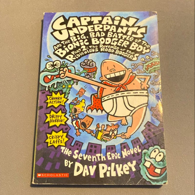 Captain Underpants and the Big, Bad Battle of the Bionic Booger Boy
