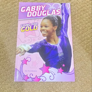Gabby Douglas: Going for Gold