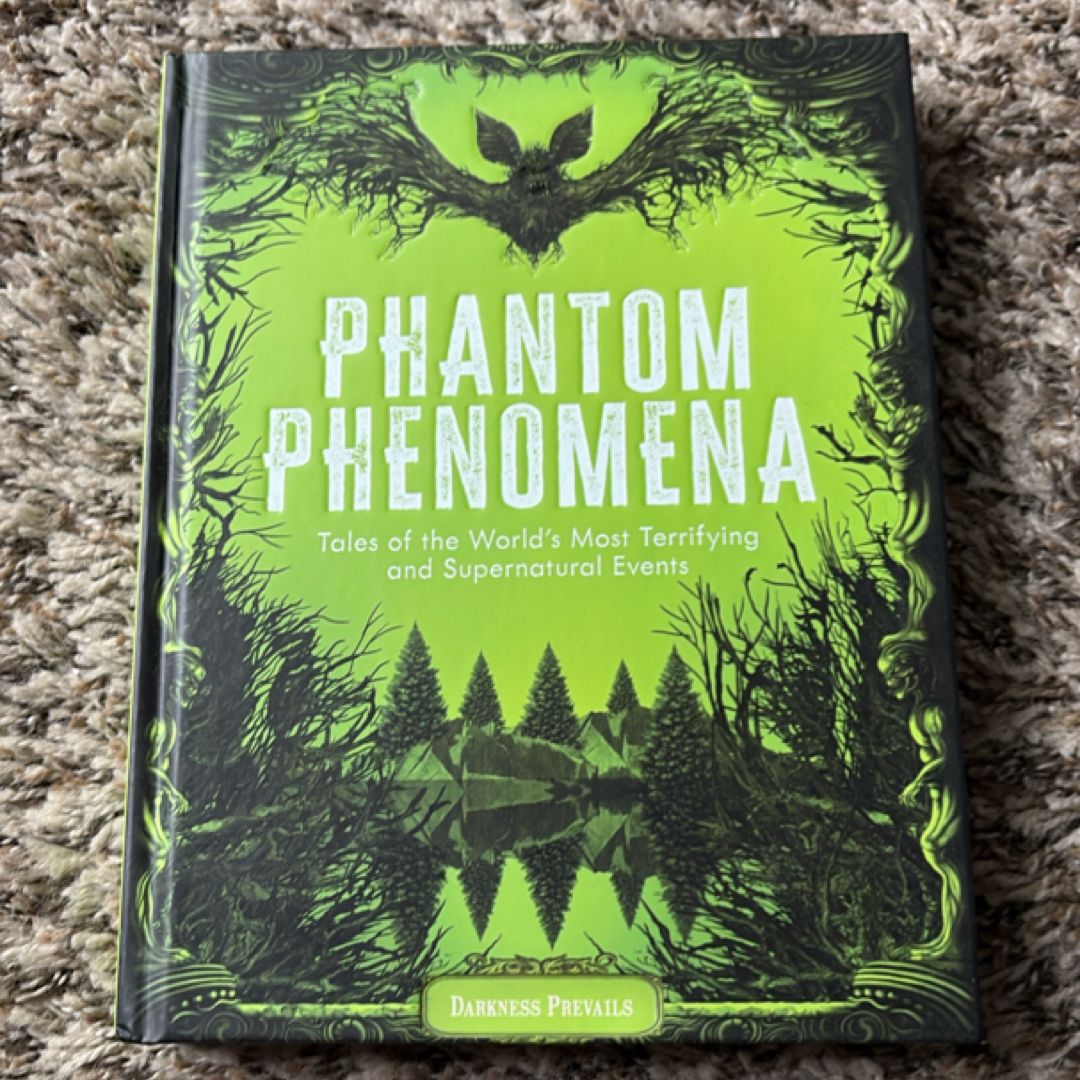 Phantom Phenomena