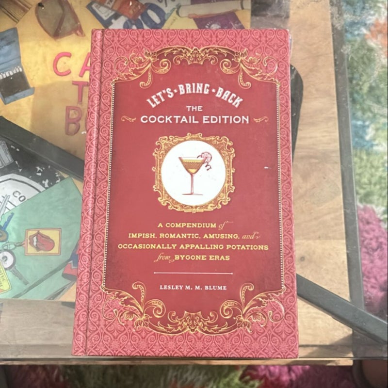 Let's Bring Back: the Cocktail Edition