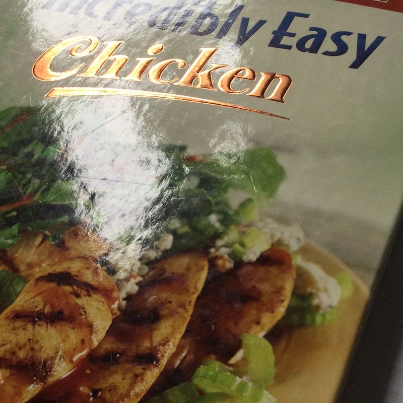 Incredibly Easy Chicken